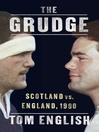 The Grudge (eBook): Scotland vs. England, 1990